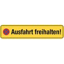 Hinweisschild "Ausfahrt freihalten!" 46 x 10 cm...