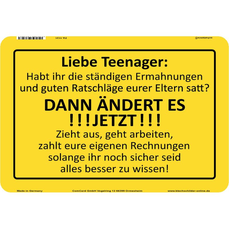 Schild Spruch "Teenager, ändert es jetzt, zieht aus" 20 x 30 cm Blech