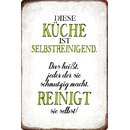 Schild Spruch "Küche ist selbstreinigend,...