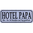 Schild Spruch "Hotel Papa, 24 Stunden...