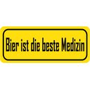 Schild Spruch "Bier ist die beste Medizin" gelb...