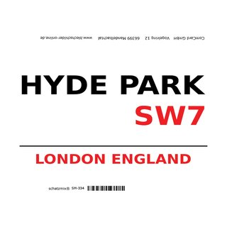 Schild "Hyde Park SW7 weiß" 20 x 30 cm