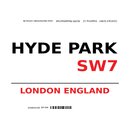 Schild "Hyde Park SW7 weiß" 20 x 30 cm