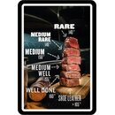 Schild Spruch "Rare, medium rare, medium, well...