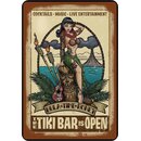 Schild Spruch "The tiki bar is open, Hula time...