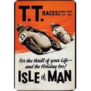 Schild Spruch "T. T. Races, Isle of man"...