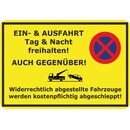 Hinweisschild "Ein- und Ausfahrt freihalten,...