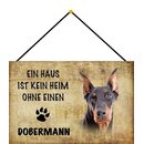 Schild Spruch "Haus kein Heim ohne Dobermann"...