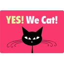 Schild Spruch "Yes! We Cat!" 20 x 30 cm