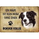 Schild Spruch "Haus kein Heim ohne Border...