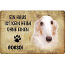 Schild Spruch "Haus kein Heim ohne Borsoi" Hund...