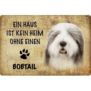 Schild Spruch "Haus kein Heim ohne Bobtail" Hund 20 x 30 cm