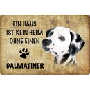 Schild Spruch "Haus kein Heim ohne Dalmatiner"...