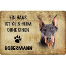 Schild Spruch "Haus kein Heim ohne Dobermann"...