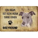 Schild Spruch "Haus kein Heim ohne Greyhound"...