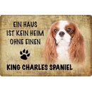 Schild Spruch "kein Heim ohne King Charles...