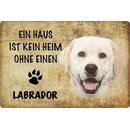 Schild Spruch "Haus kein Heim ohne Labrador"...