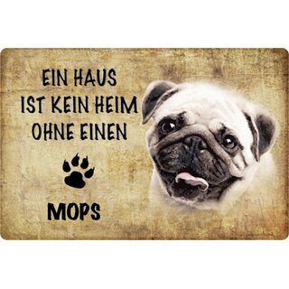 Schild Spruch "Haus kein Heim ohne Mops" Hund 20 x 30 cm