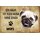 Schild Spruch "Haus kein Heim ohne Mops" Hund 20 x 30 cm