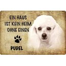 Schild Spruch "Haus kein Heim ohne Pudel" Hund...