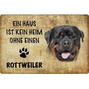 Schild Spruch "Haus kein Heim ohne Rottweiler"...