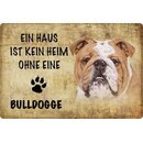 Schild Spruch "Haus kein Heim ohne Bulldogge"...