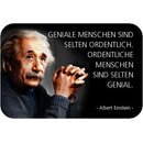 Schild Spruch "Geniale Menschen selten ordentlich,...