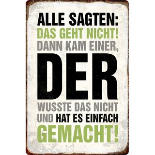 Schild Spruch "geht nicht, kam einer wusste das nicht, gemacht" 20 x 30 cm