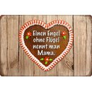 Schild Spruch "Engel ohne Flügel nennt man...