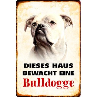 Schild Spruch "Dieses Haus bewacht eine Bulldogge" Hund 20 x 30 cm