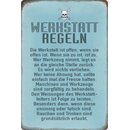 Schild Spruch "Werktstatt Regeln, offen verliehen...