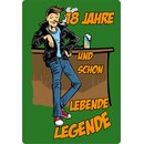 Schild Spruch "18 Jahre, lebende Legende" 20 x...