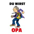 Schild Spruch "Du wirst Opa" Flower Power...