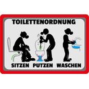 Schild Spruch "Toilettenordnung, sitzen putzen...