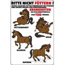 Schild Spruch "nicht füttern, Krankheiten Tod...