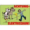 Schild Spruch "Achtung, Elektrozaun" Pferd Kuh...