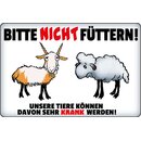 Schild Spruch "Bitte nicht füttern, Tiere...