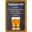 Schild Spruch "Tagesgericht, kaltes...