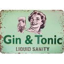 Schild Spruch "Gin und Tonic, Liquid Sanity" 20...