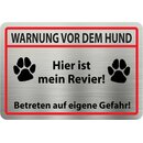 Hinweisschild "Warnung vor dem Hund, mein Revier,...