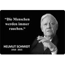 Schild Zitat "Die Menschen werden immer...