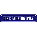 Schild Spruch "Bike Parking Only" 46 x 10 cm blau