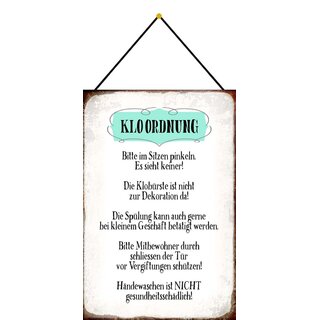 Schild Spruch Kloordnung Bitte im Sitzen pinkeln 20 x 30 cm Blechschild mit Kordel