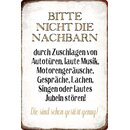 Schild Spruch "Bitte nicht Nachbarn stören,...