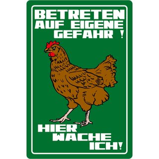 Schild Spruch "Betreten auf eigene Gefahr! Hier wache ich!" 20 x 30 cm