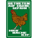 Schild Spruch "Betreten auf eigene Gefahr! Hier...