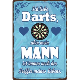 Schild Spruch "Ich liebe Darts, mein Mann ist Treffer meines Lebens" 20 x 30 cm Blechschild