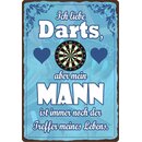 Schild Spruch "Ich liebe Darts, mein Mann ist...