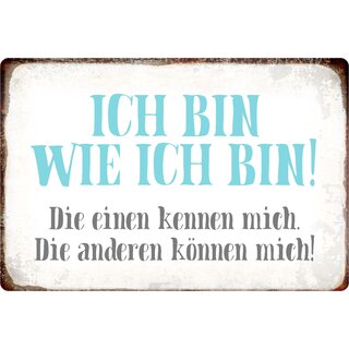 Schild Spruch "Die einen kennen mich, die anderen können mich" 30 x 20 cm Blechschild