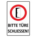 Hinweisschild "Bitte Türe schließen"...